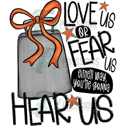 Love Us or Fear Us Back ORANGE