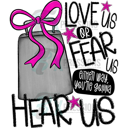 Love Us or Fear Us Back PINK