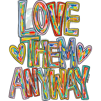 Love Them Anyway