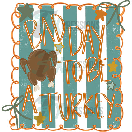 Bad Day to be a Turkey