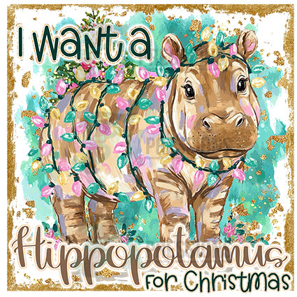 I want a hippopotamus for christmas