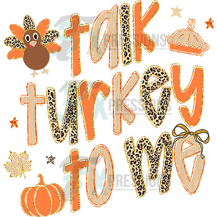 talk turkey to me