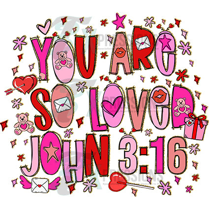 you are so loved pink and red