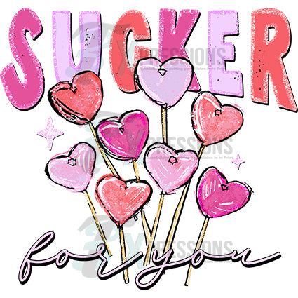 Sucker for you