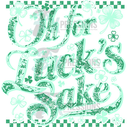 Oh For Luck's Sake st patricks