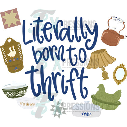 Literally born to thrift