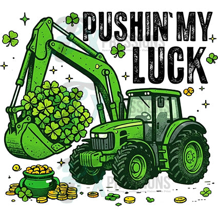 Pushin my luck bulldozer