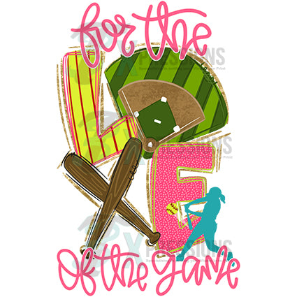 For the love of the game softball