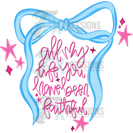 All my life you have been faithful bow