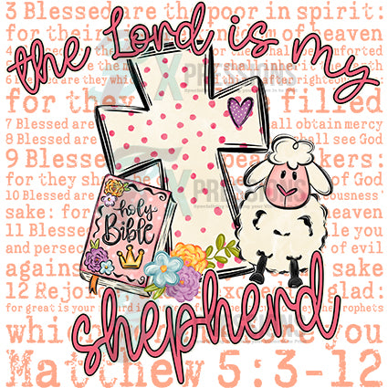 THE LORD IS MY SHEPHERD