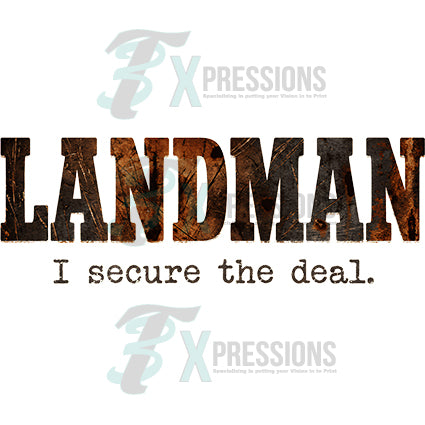 Landman I secure the Deal