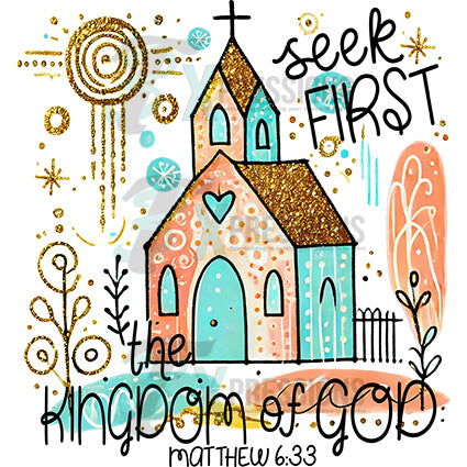 Seek first the kingdom of God