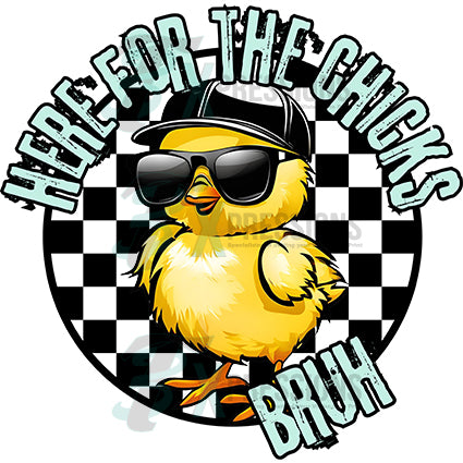 Here for the chicks Bruh - Bling3t