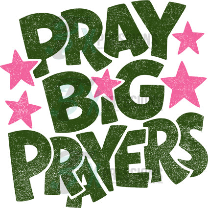 Pray Big Prayers - Bling3t