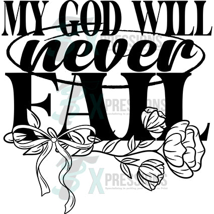 My God Will Never Fail - black
