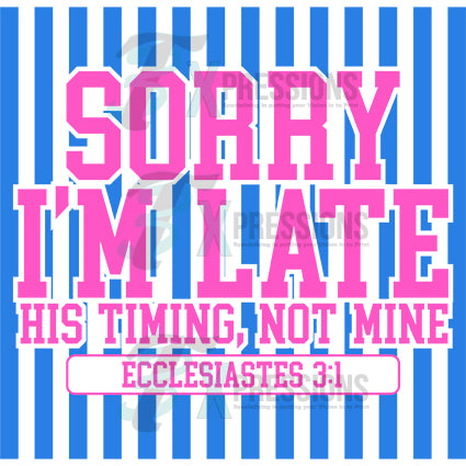 Sorry I'm late blue primary