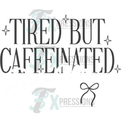 Tired but caffeinated dance mom