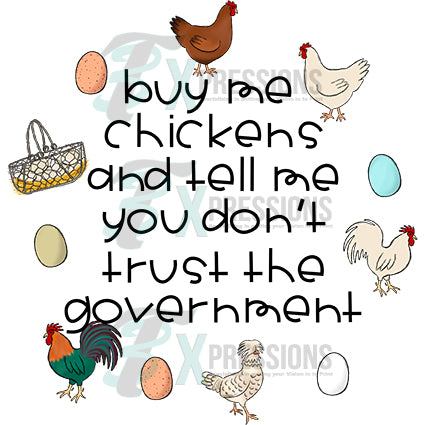 buy me chickens and tell me