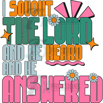 I sought the lord and he heard