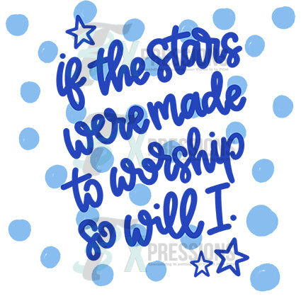 If the stars were made to worship