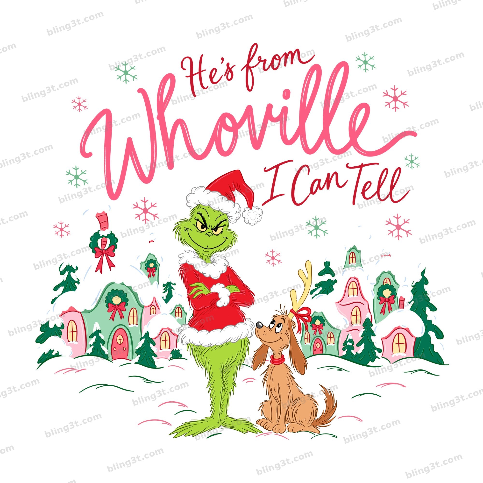 Hes From Whoville I Can Tell Grinch and Max Village Pink Script DTF transfer