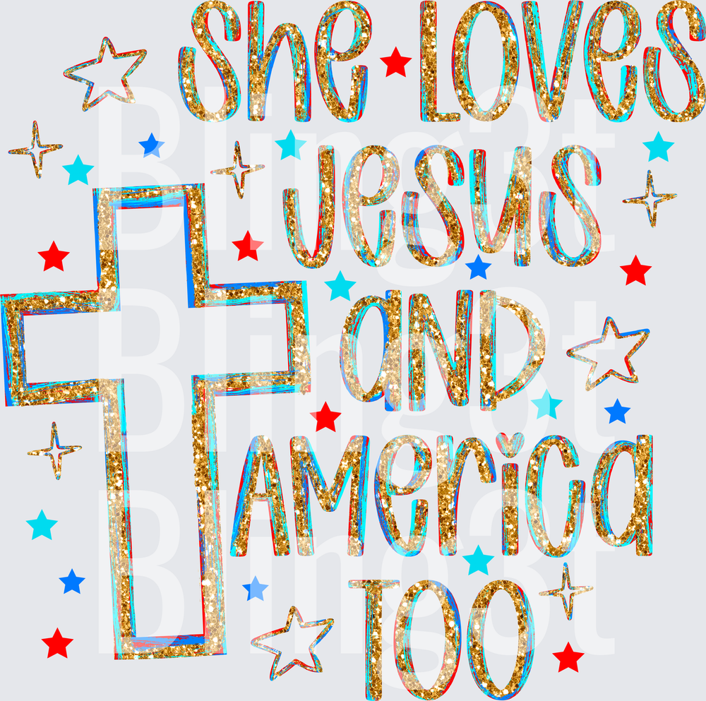 SHE LOVES JESUS and America too