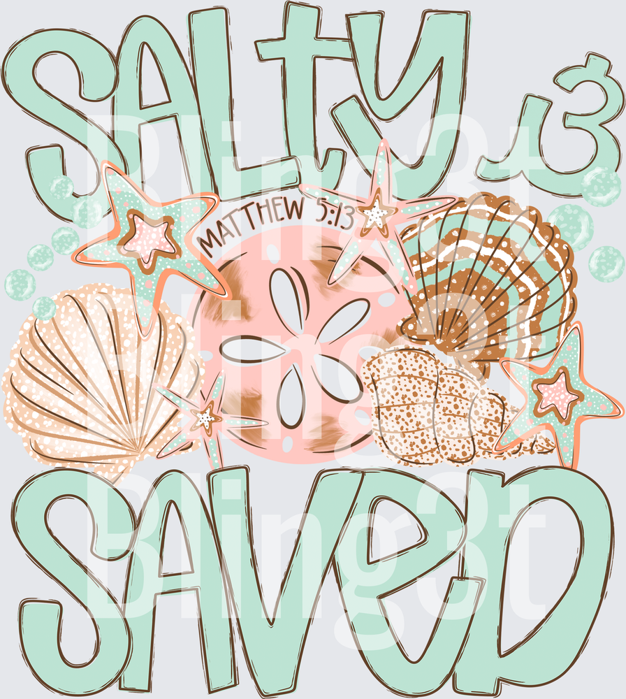 SALTY AND SAVED