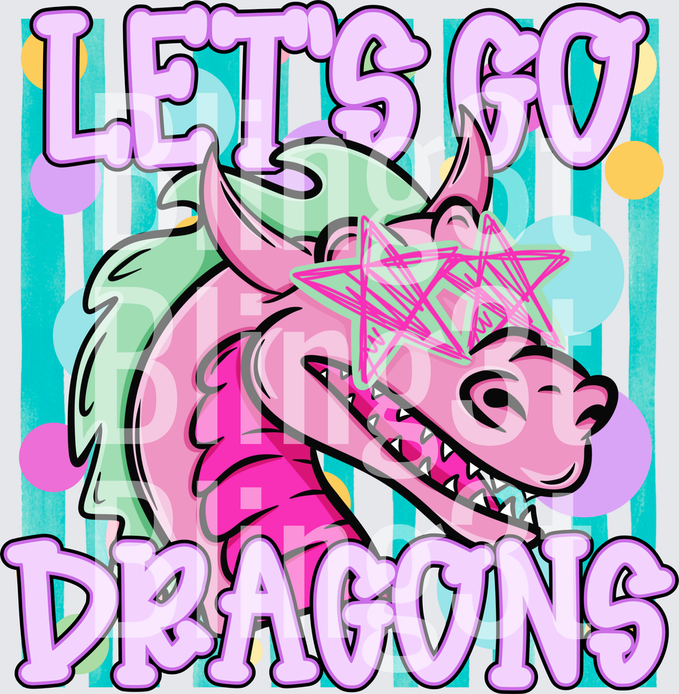 Let’s go dragons