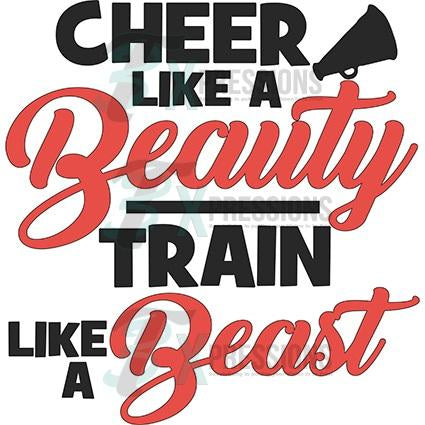 Cheer like a beauty train like a beast