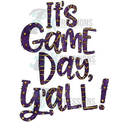 It's Game Day Y'all Gold and Purple