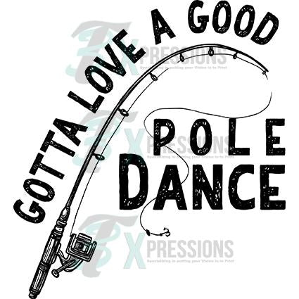 Gotta Love a Good Pole Dance