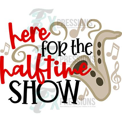 Here For The Halftime Show