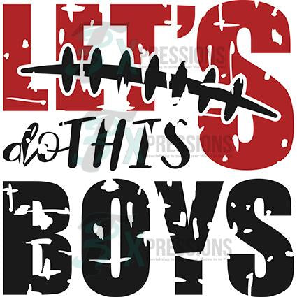 Let's Do This Boys