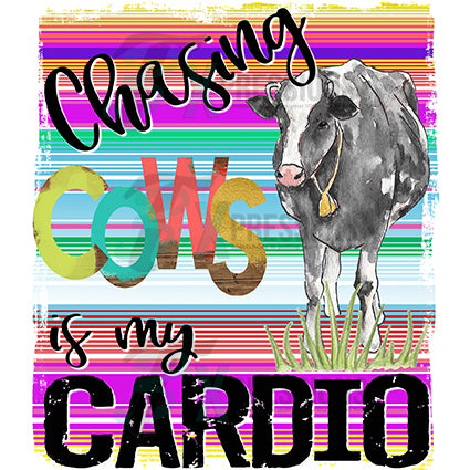 Chasing Cows is My Cardio - bling3t