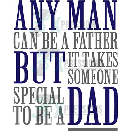 Any Man can be a Father