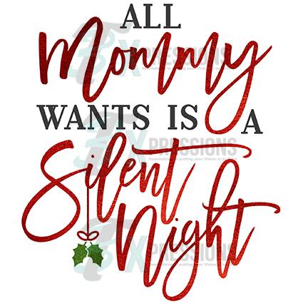 All Mommy Wants is a Silent night