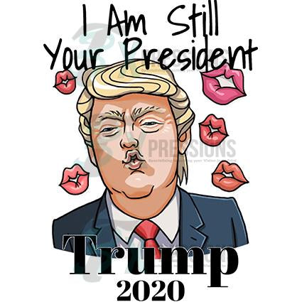 I Am Still Your President, Trump