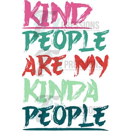 Kind People are my Kind of People