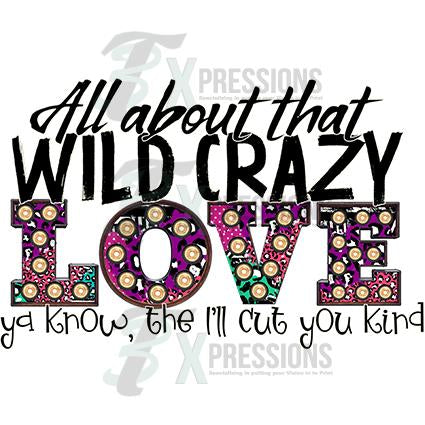 All About that Wild Crazy Love