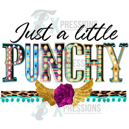 Just a little punchy