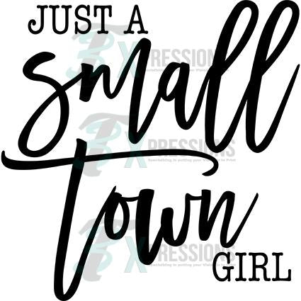 Just A Small Town Girl