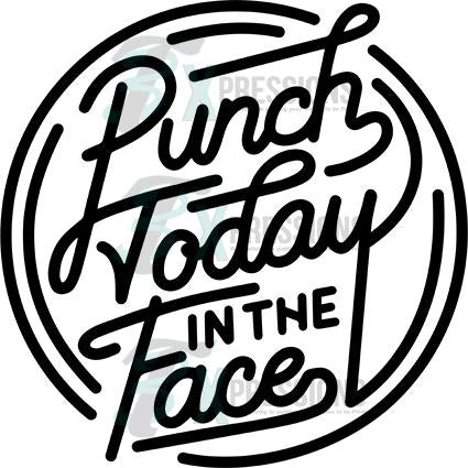 Punch Today in the Face