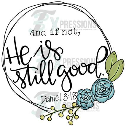 And If Not He is Still Good Scripture Sticker — AP Letters, Stillwater,  Oklahoma