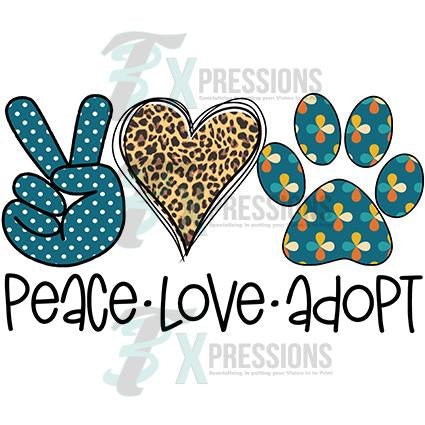 Peace Love Adopt pet