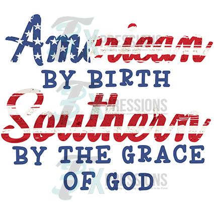 American by Birth Southern by the Grace of God