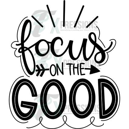 Focus on the Good