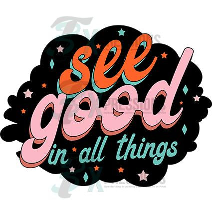 see good in all things