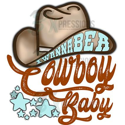 I wanna be a cowboy baby