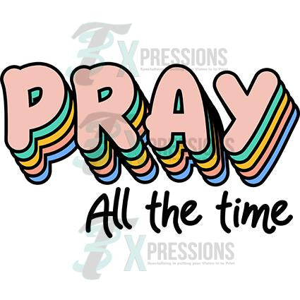 Pray all the time