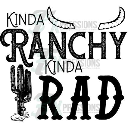 Kinda Ranchy Kinda Rad